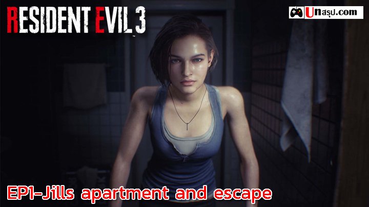 Resident Evil 3 : EP1-Jills apartment and escape